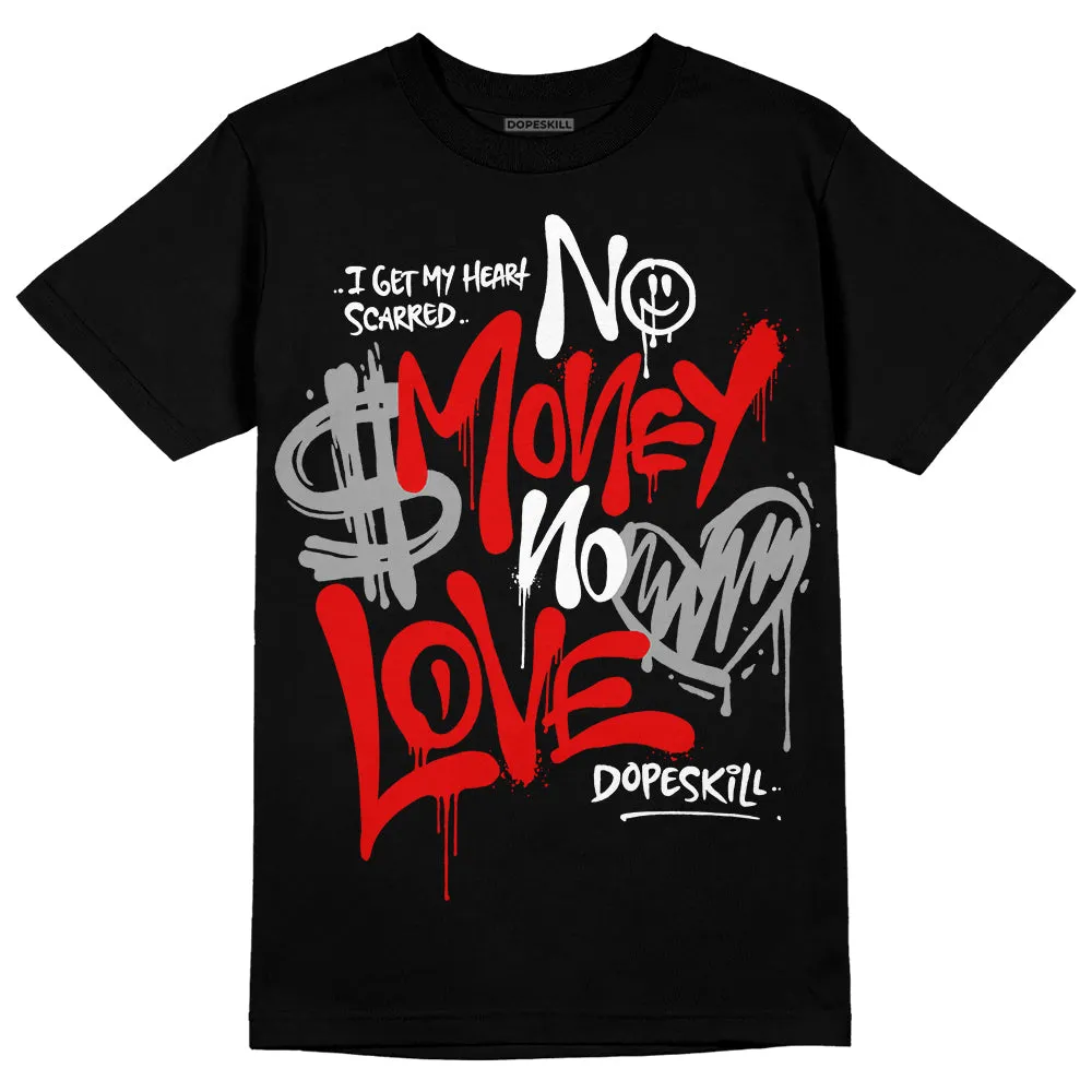 Red Cement 4S DopeSkill T-Shirt No Money No Love Typo Graphic sold by DopeSkill product image thumbnail 2