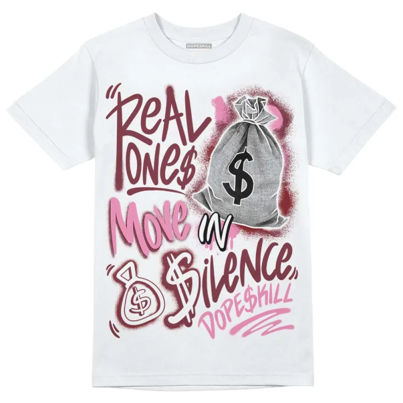 Team Red 1s DopeSkill T-Shirt Real Ones Move In Silence Graphic made by DopeSkill