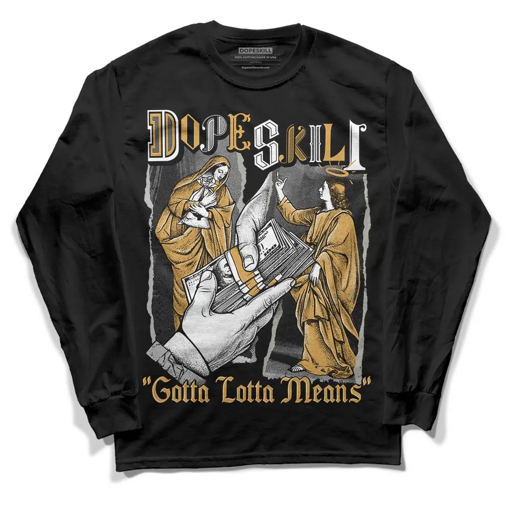 Gratitude 11s DopeSkill Long Sleeve T-Shirt Gotta Lotta Means Graphic sold by DopeSkill product image thumbnail 2