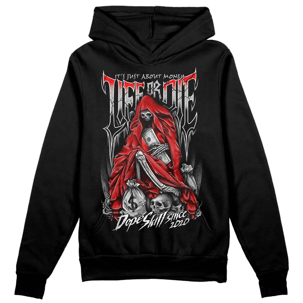 Shadow 1s DopeSkill Hoodie Sweatshirt Life or Die Graphic sold by DopeSkill