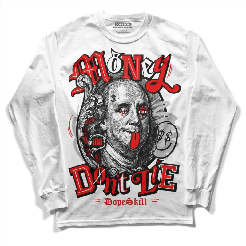 Cherry 12s DopeSkill Long Sleeve T-Shirt Money Don't Lie Graphic sold by DopeSkill
