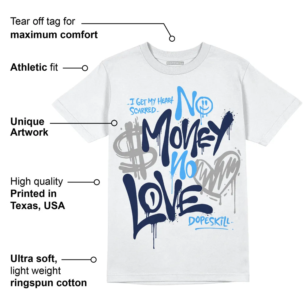Midnight Navy 3s DopeSkill T-Shirt No Money No Love Typo Graphic sold by DopeSkill product image thumbnail 3
