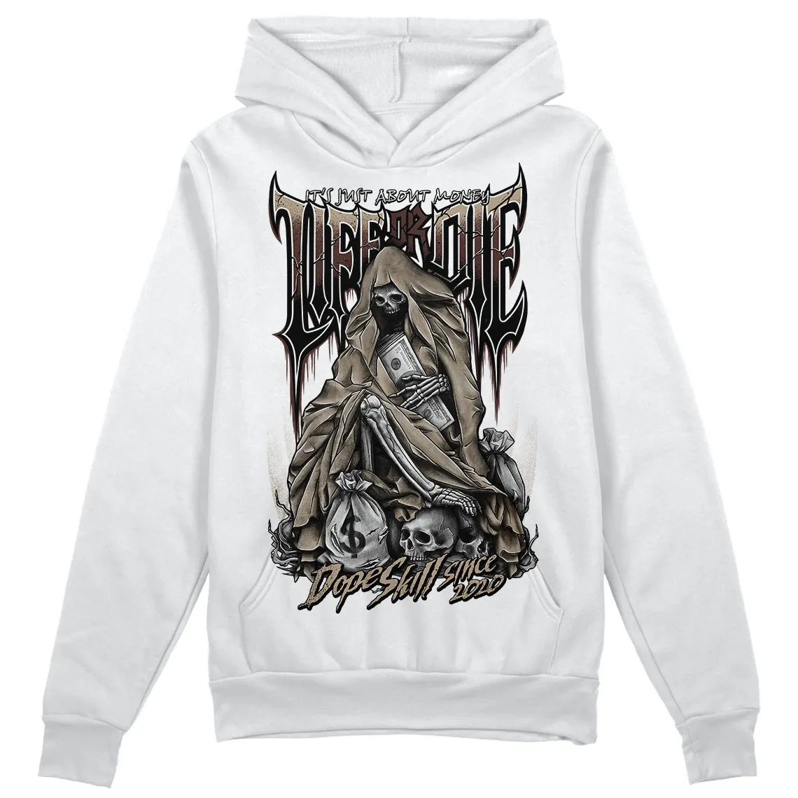 Latte 1s DopeSkill Hoodie Sweatshirt Life or Die Graphic sold by DopeSkill