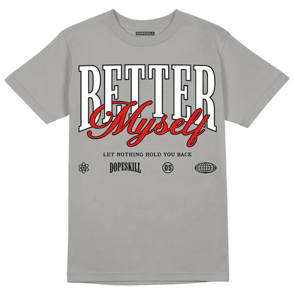 Wet Cement 4s DopeSkill Grey T-shirt Better Myself Graphic sold by DopeSkill