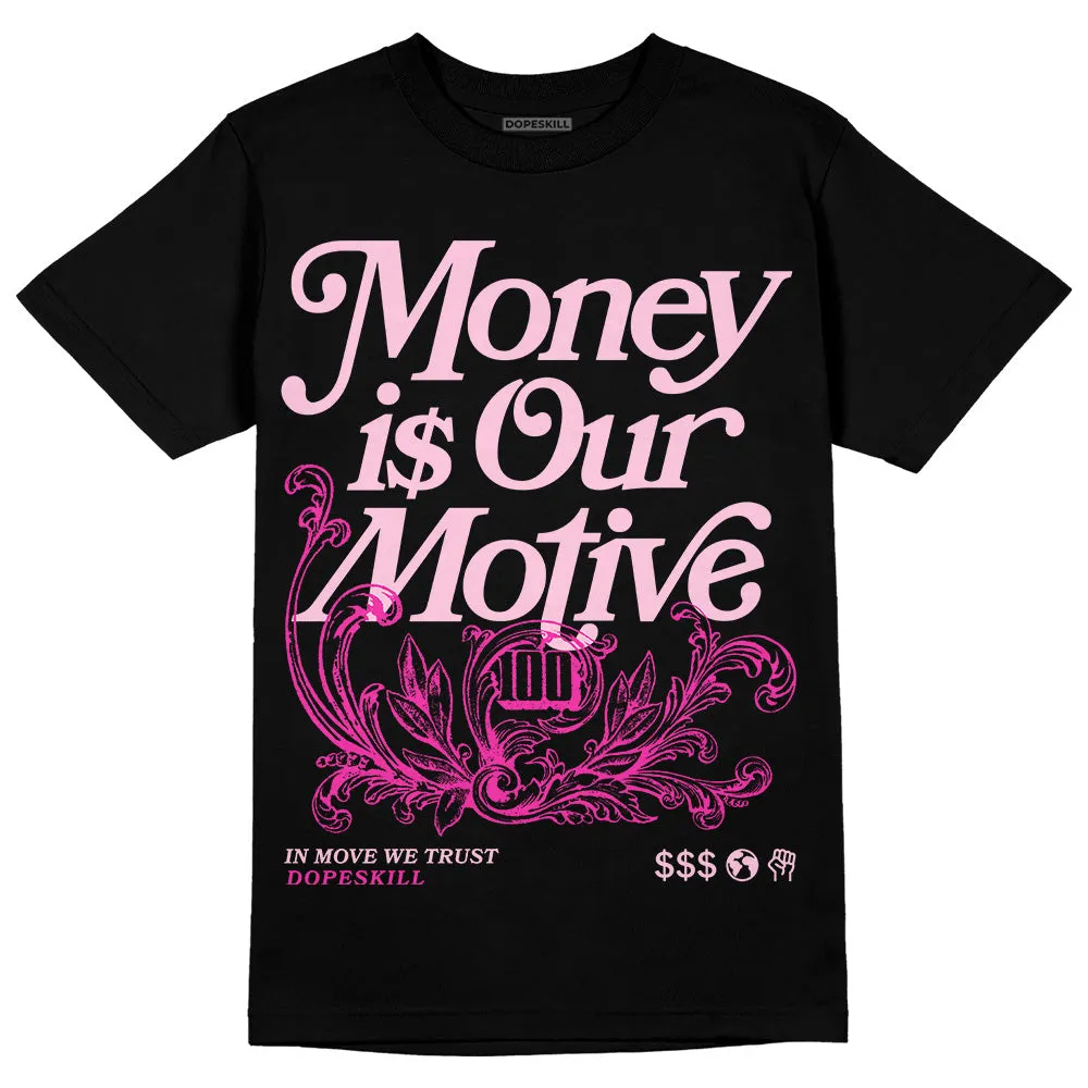 Pink Collection DopeSkill T-Shirt Money Is Our Motive Typo Graphic sold by DopeSkill product image thumbnail 2
