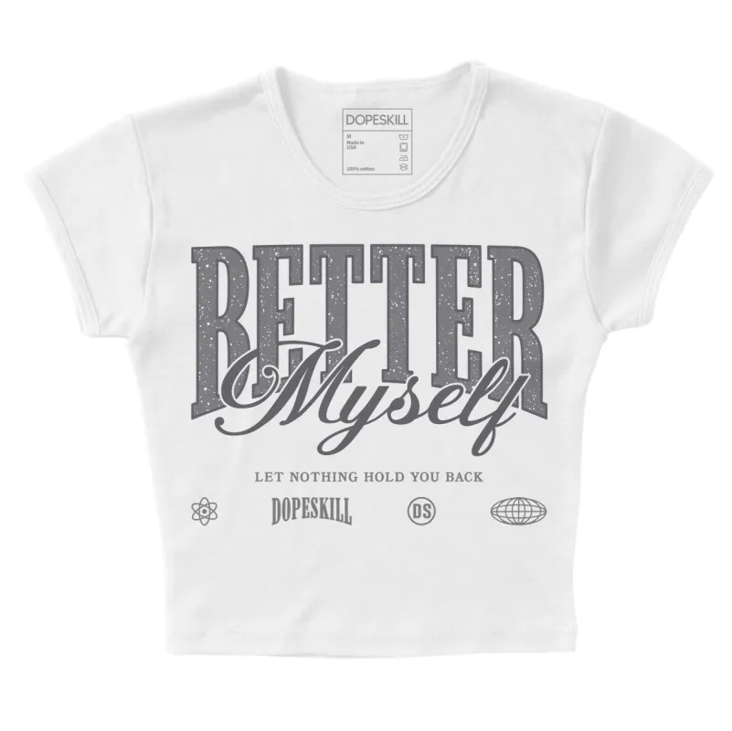 Wet Cement 4s DopeSkill Women's Crop Top Better Myself Graphic sold by DopeSkill