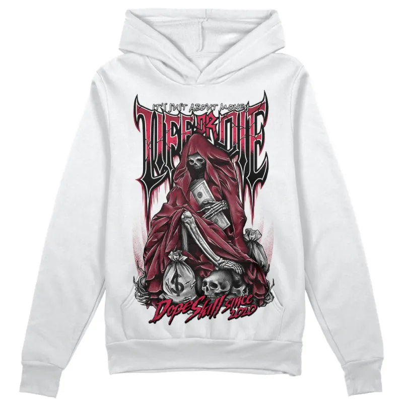 85 Metallic Burgundy 1s DopeSkill Hoodie Sweatshirt Life or Die Graphic sold by DopeSkill