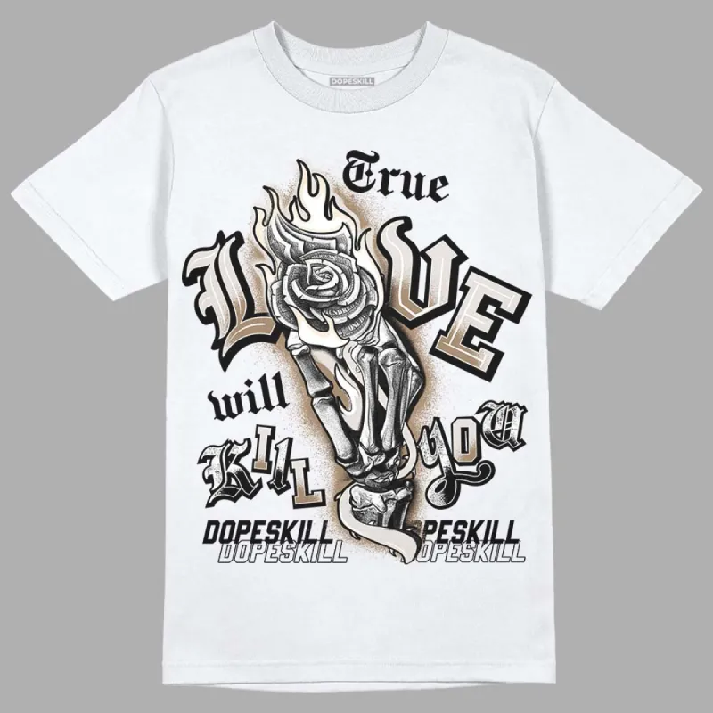 Sail 5s DopeSkill T-Shirt True Love Will Kill You Graphic sold by DopeSkill