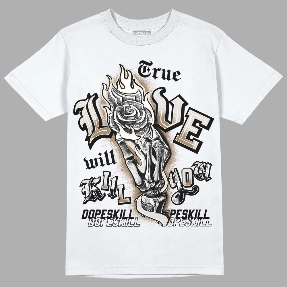 Sail 5s DopeSkill T-Shirt True Love Will Kill You Graphic sold by DopeSkill