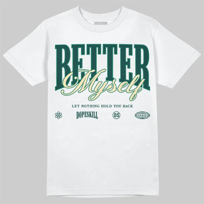 Oxidized Green 4s DopeSkill T-Shirt Better Myself Graphic sold by DopeSkill