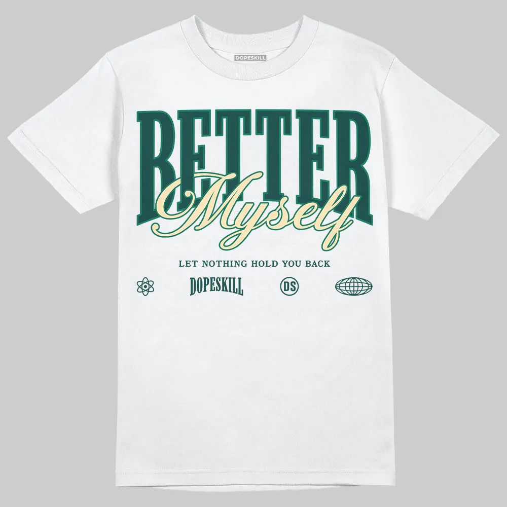 Oxidized Green 4s DopeSkill T-Shirt Better Myself Graphic sold by DopeSkill