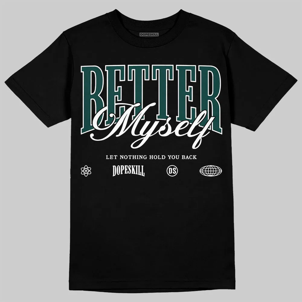 Oxidized Green 4s DopeSkill T-Shirt Better Myself Graphic sold by DopeSkill product image thumbnail 2