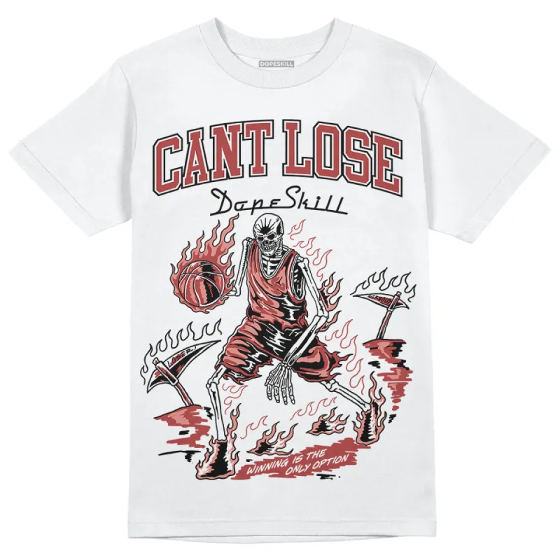 Dune Red 13s DopeSkill T-Shirt Cant Lose Graphic sold by DopeSkill