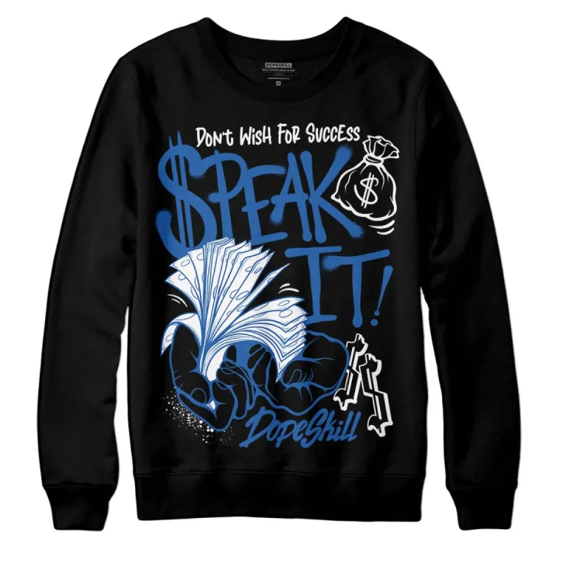 Space Jam 11s DopeSkill Sweatshirt Speak It Graphic sold by DopeSkill