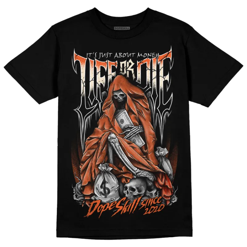 Georgia Peach 3s DopeSkill T-Shirt Life or Die Graphic sold by DopeSkill