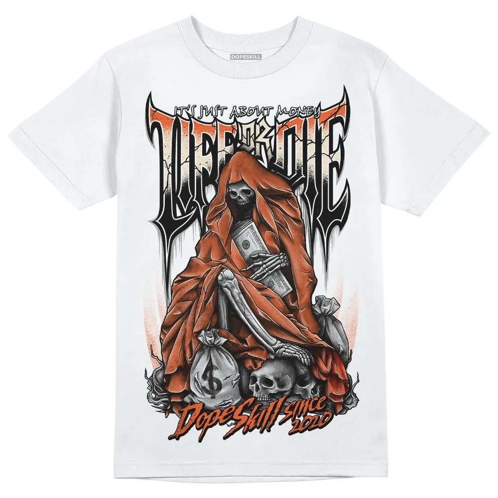 Georgia Peach 3s DopeSkill T-Shirt Life or Die Graphic sold by DopeSkill product image thumbnail 2