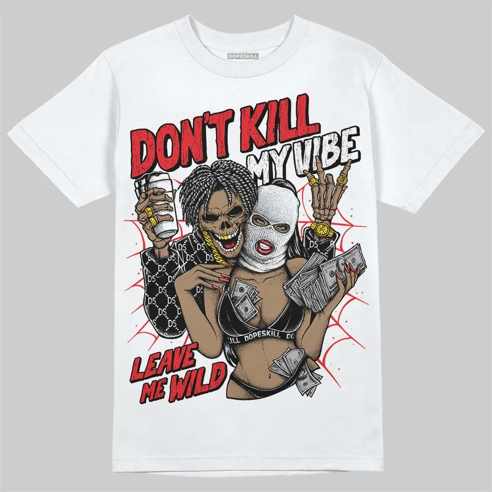 White Thunder 4s DopeSkill T-Shirt Don't Kill My Vibe Graphic sold by DopeSkill product image thumbnail 2
