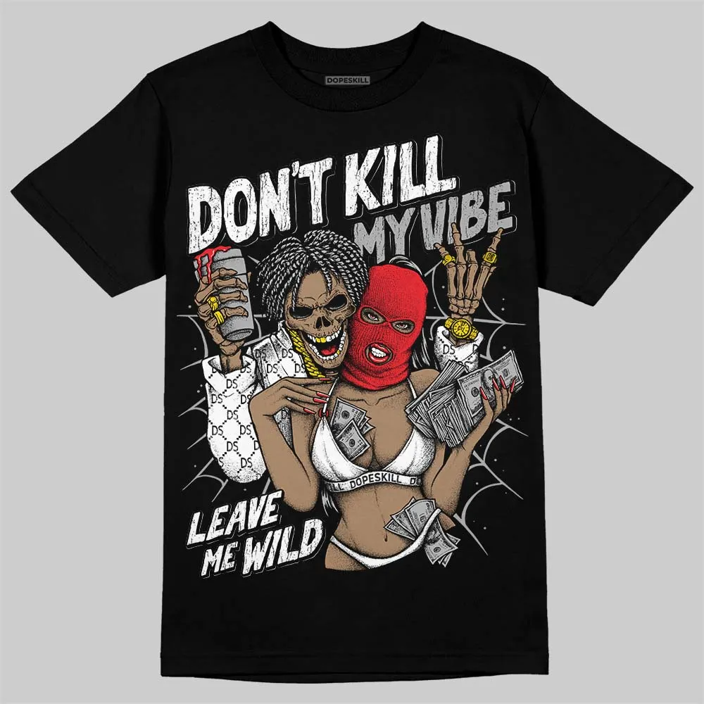 White Thunder 4s DopeSkill T-Shirt Don't Kill My Vibe Graphic sold by DopeSkill