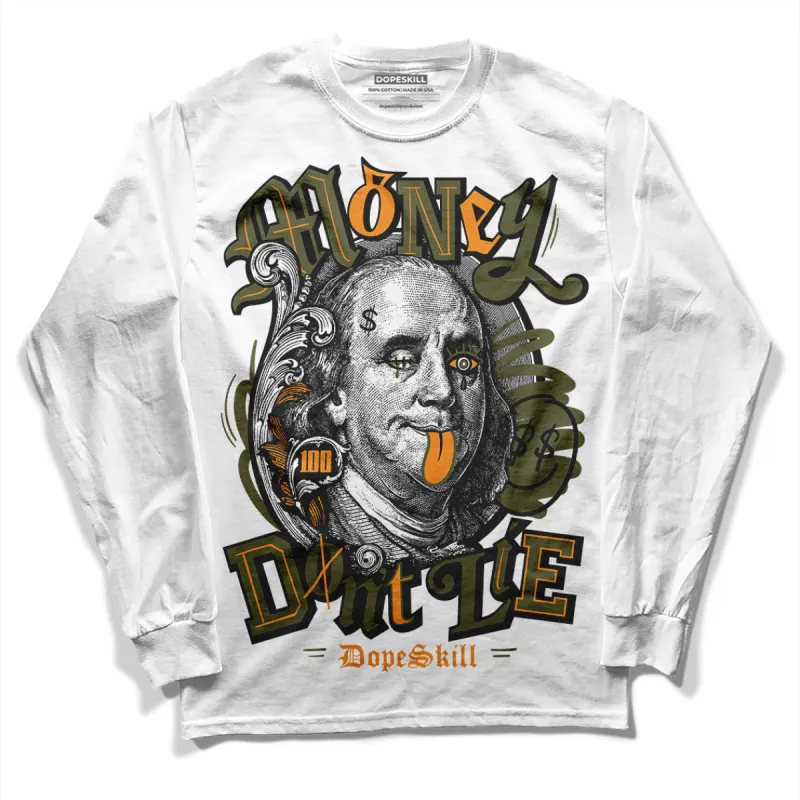 Olive 5s DopeSkill Long Sleeve T-Shirt Money Don't Lie Graphic sold by DopeSkill