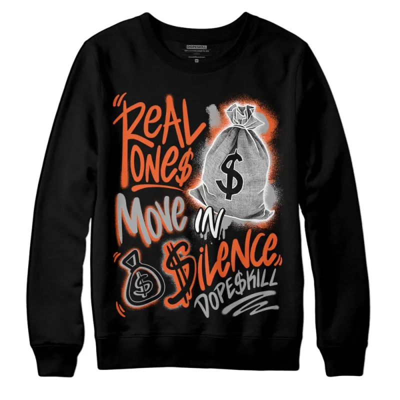 Georgia Peach 3s DopeSkill Sweatshirt Real Ones Move In Silence Graphic sold by DopeSkill