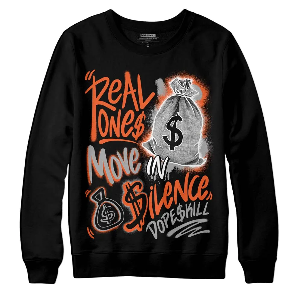 Georgia Peach 3s DopeSkill Sweatshirt Real Ones Move In Silence Graphic sold by DopeSkill