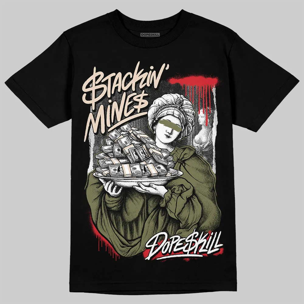 Medium Olive 1s DopeSkill T-Shirt Stackin Mines Graphic sold by DopeSkill