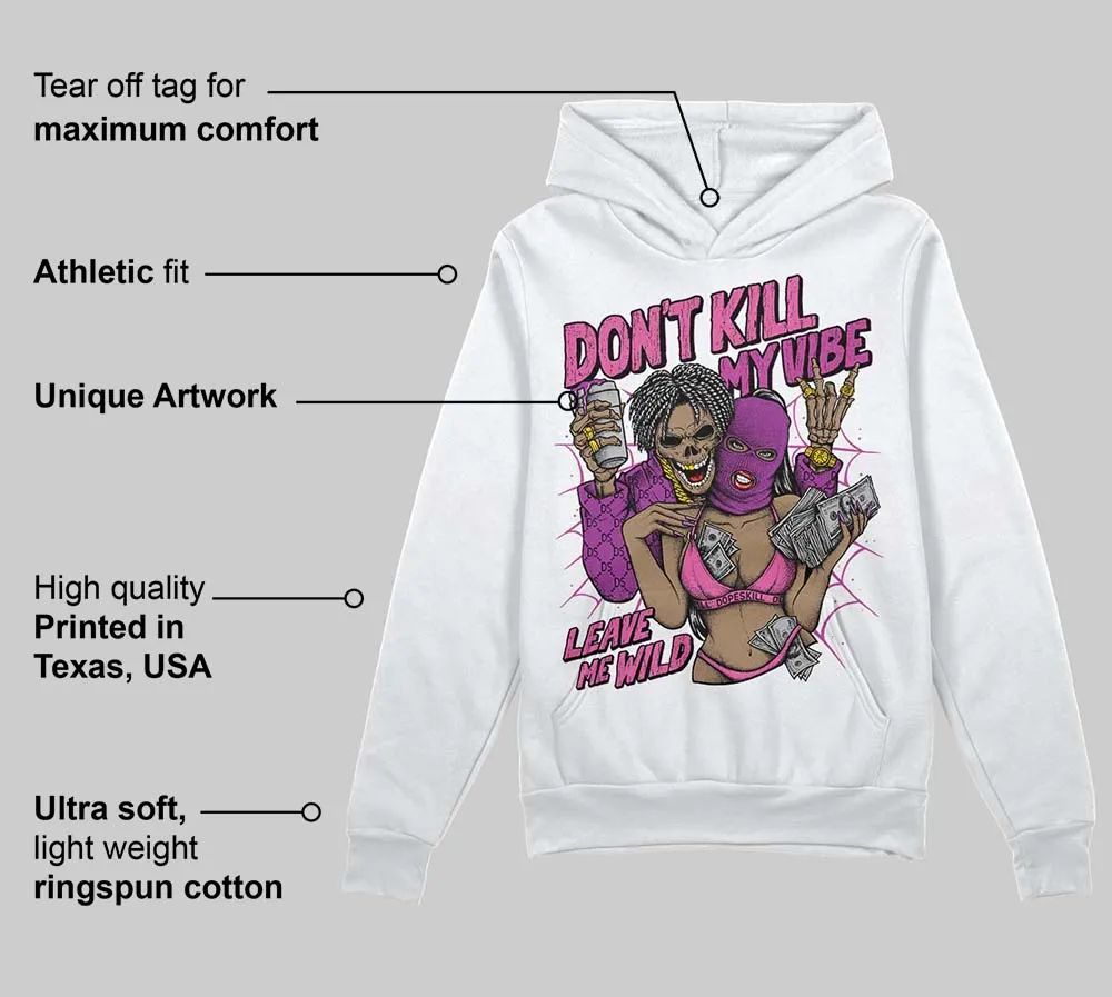 Hyper Violet 4s DopeSkill Hoodie Sweatshirt Don't Kill My Vibe Graphic sold by DopeSkill product image thumbnail 3