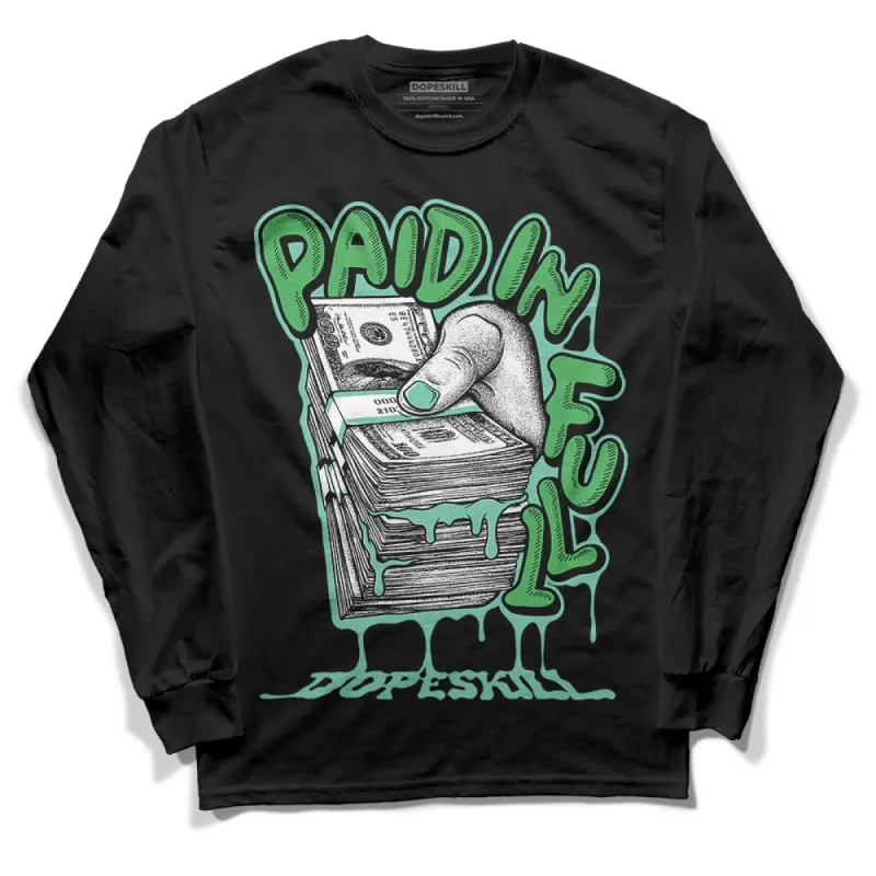 Green Glow 1s DopeSkill Long Sleeve T-Shirt Paid In Full Graphic sold by DopeSkill