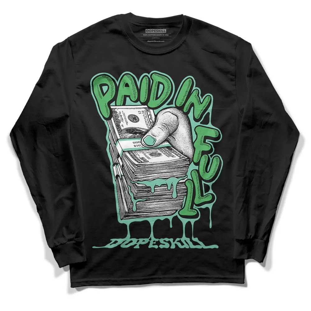Green Glow 1s DopeSkill Long Sleeve T-Shirt Paid In Full Graphic sold by DopeSkill
