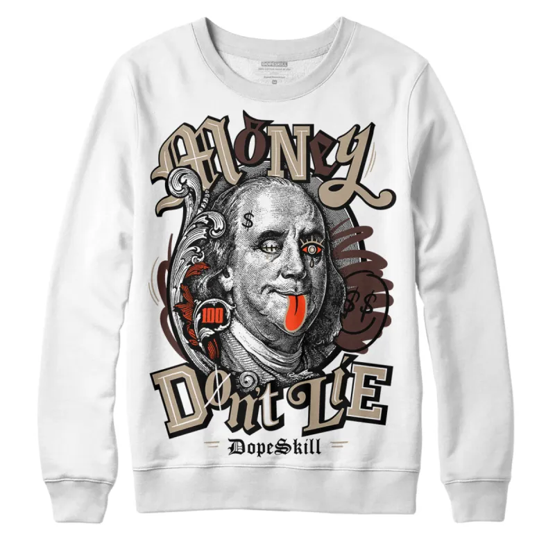 Latte 1s DopeSkill Sweatshirt Money Don't Lie Graphic sold by DopeSkill