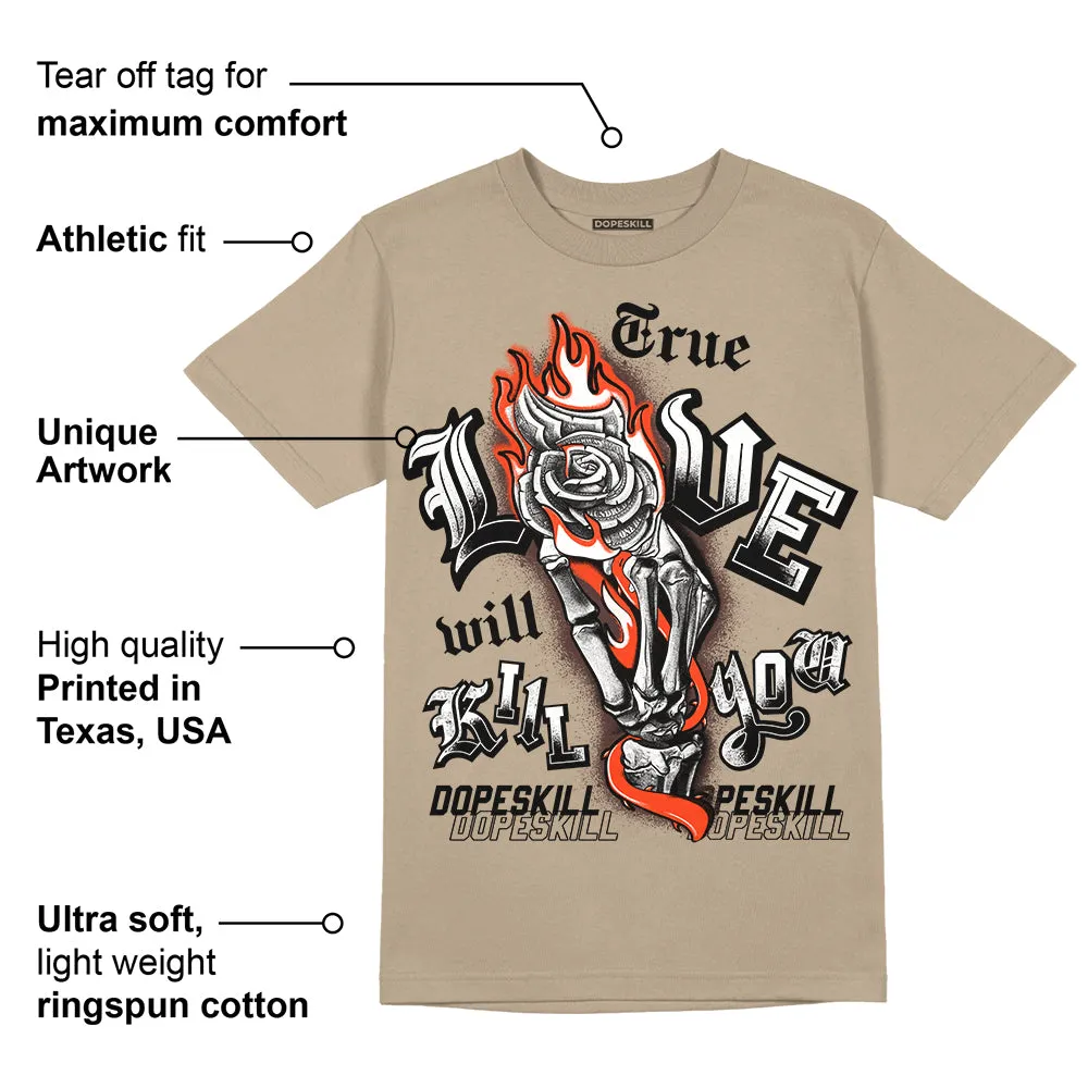 Latte 1s DopeSkill Medium Brown T-shirt True Love Will Kill You Graphic sold by DopeSkill product image thumbnail 2