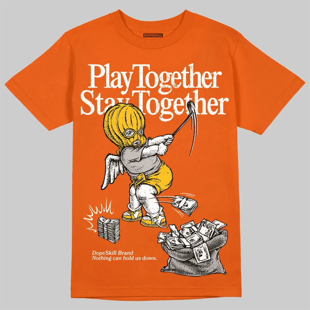 Orange Collection DopeSkill Orange T-shirt Play together, Stay together Graphic sold by DopeSkill