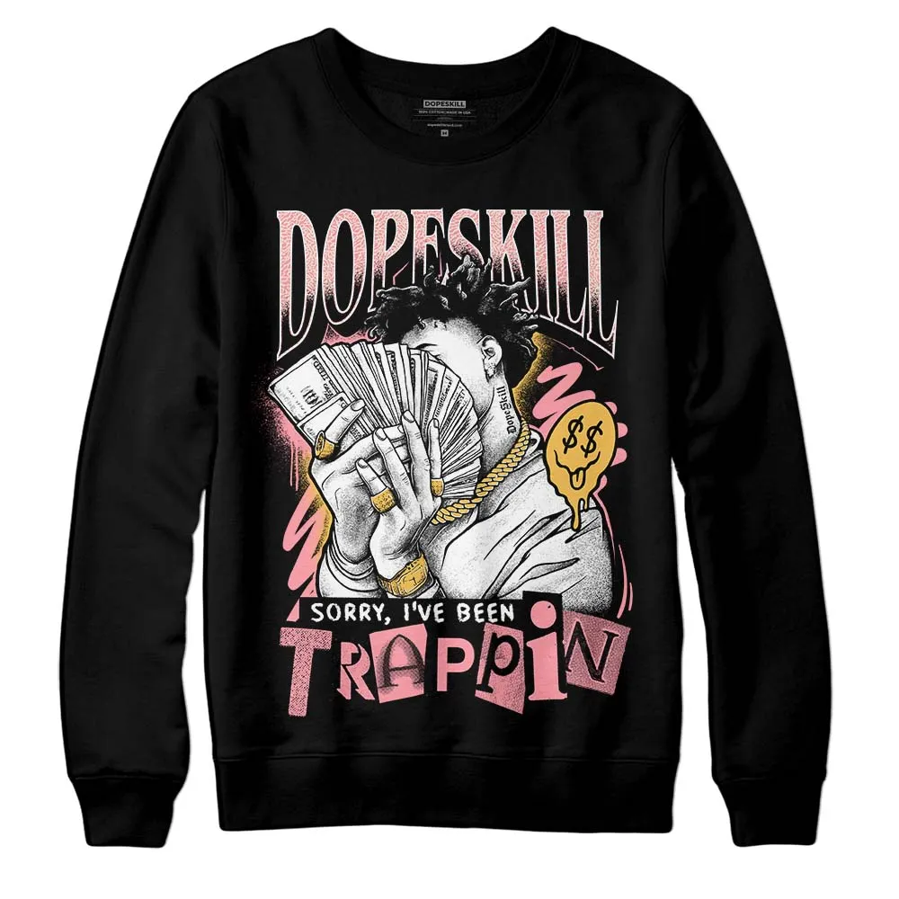 Red Stardust 3s DopeSkill Sweatshirt Sorry I've Been Trappin Graphic sold by DopeSkill product image thumbnail 2