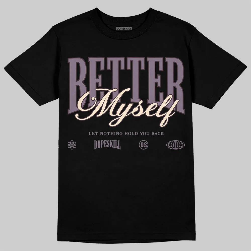 Violet Ore 3s DopeSkill T-Shirt Better Myself Graphic sold by DopeSkill