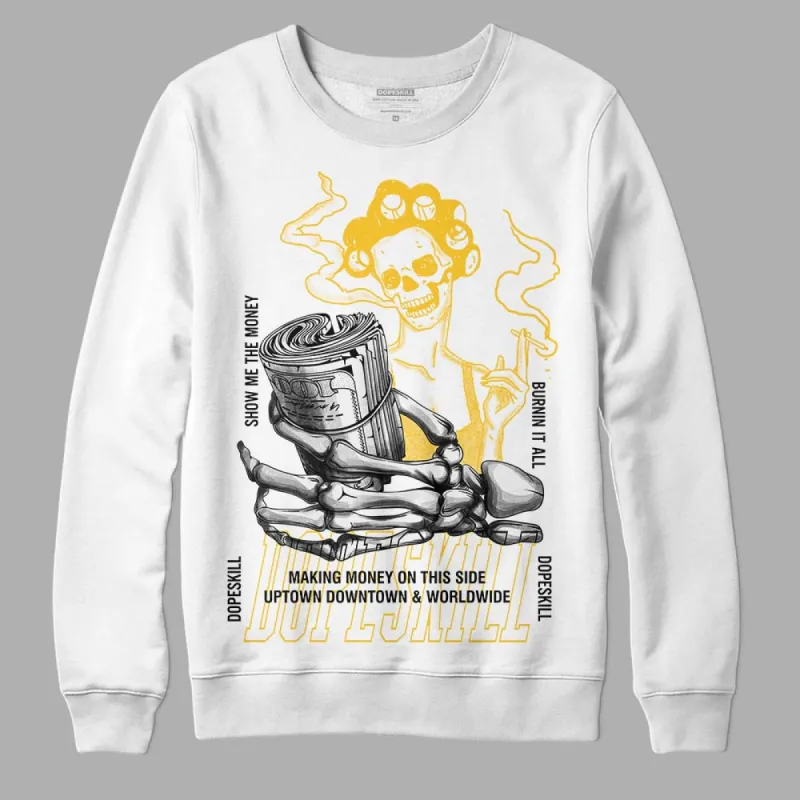 Vivid Sulfur 4s DopeSkill Sweatshirt Show Me The Money Graphic sold by DopeSkill