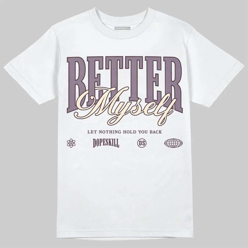Violet Ore 3s DopeSkill T-Shirt Better Myself Graphic sold by DopeSkill product image thumbnail 2