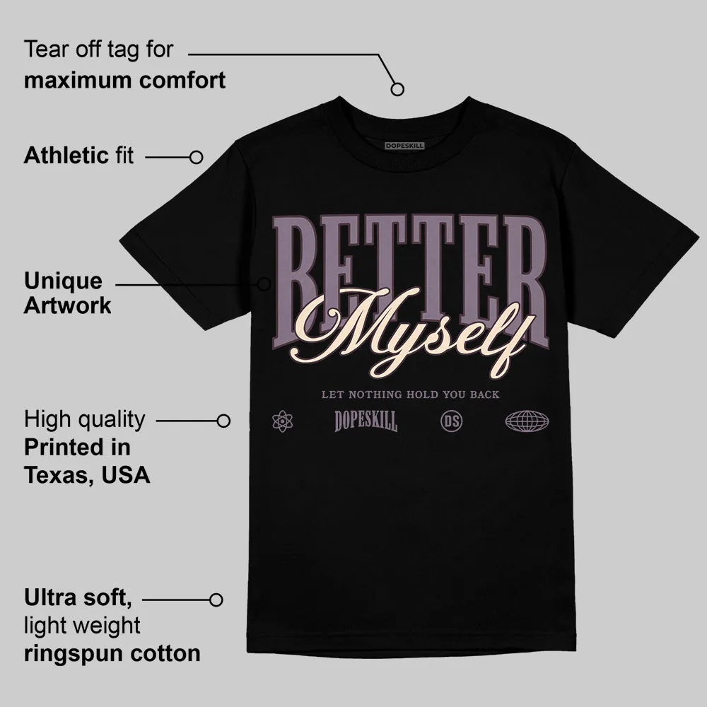Violet Ore 3s DopeSkill T-Shirt Better Myself Graphic sold by DopeSkill product image thumbnail 3