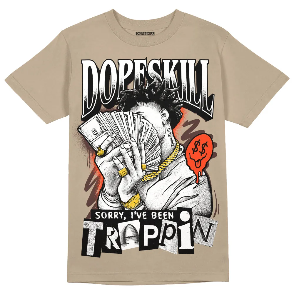 Latte 1s DopeSkill Medium Brown T-shirt Sorry I've Been Trappin Graphic sold by DopeSkill