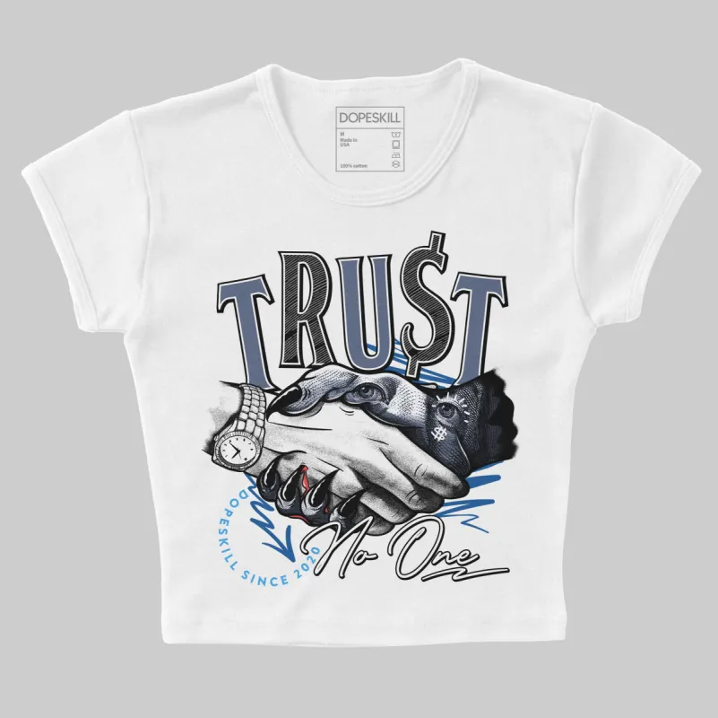 Diffused Blue 11s DopeSkill Women's Crop Top Trust No One Graphic sold by DopeSkill