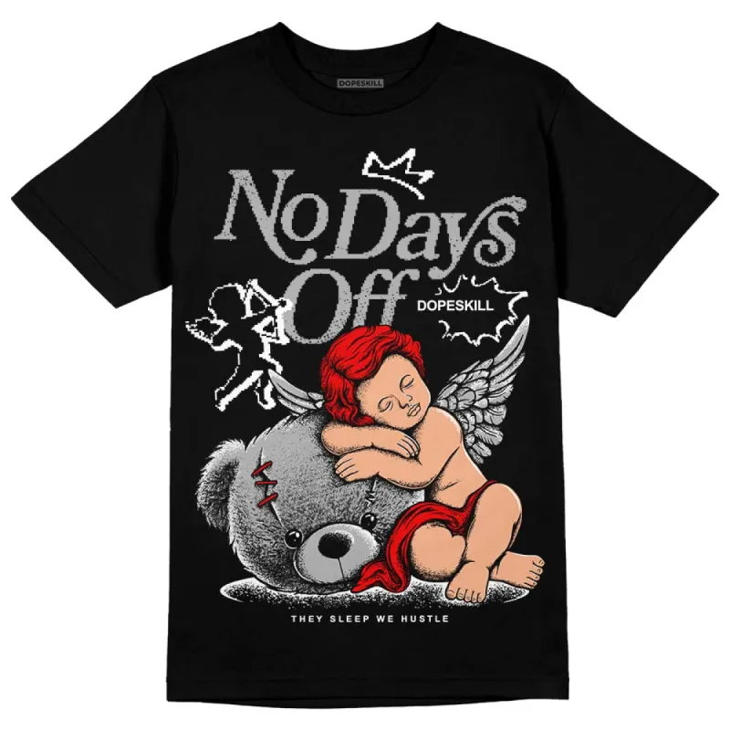 Shadow 1s DopeSkill T-Shirt New No Days Off Graphic made by DopeSkill