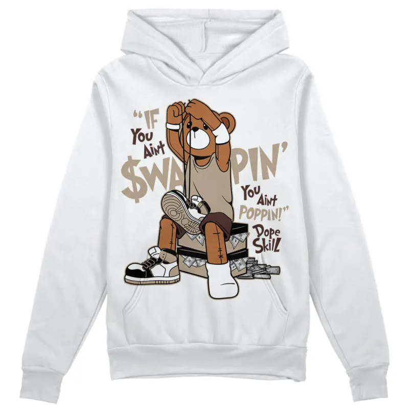 Latte 1s DopeSkill Hoodie Sweatshirt If You Aint Graphic sold by DopeSkill