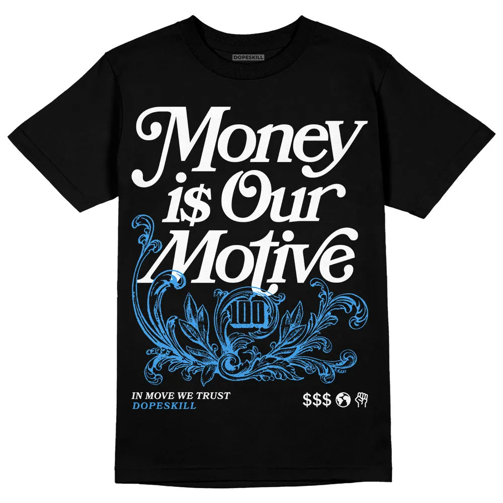 AJ Spizike White Obsidian DopeSkill T-Shirt Money Is Our Motive Typo Graphic sold by DopeSkill product image thumbnail 2