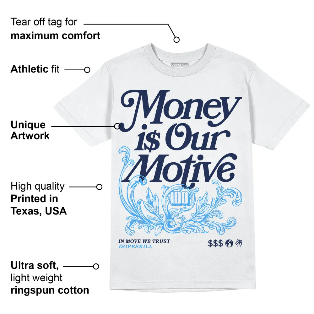 AJ Spizike White Obsidian DopeSkill T-Shirt Money Is Our Motive Typo Graphic sold by DopeSkill product image thumbnail 3