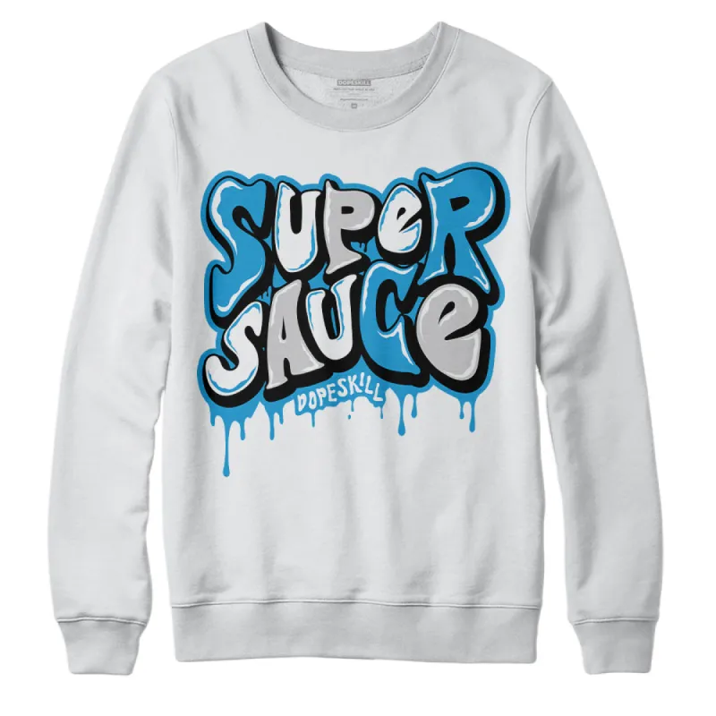 Military Blue 4s DopeSkill Sweatshirt Super Sauce Graphic sold by DopeSkill