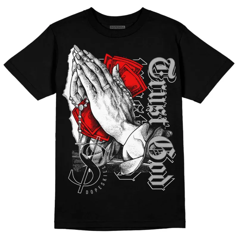 Shadow 1s DopeSkill T-Shirt Trust God Graphic sold by DopeSkill