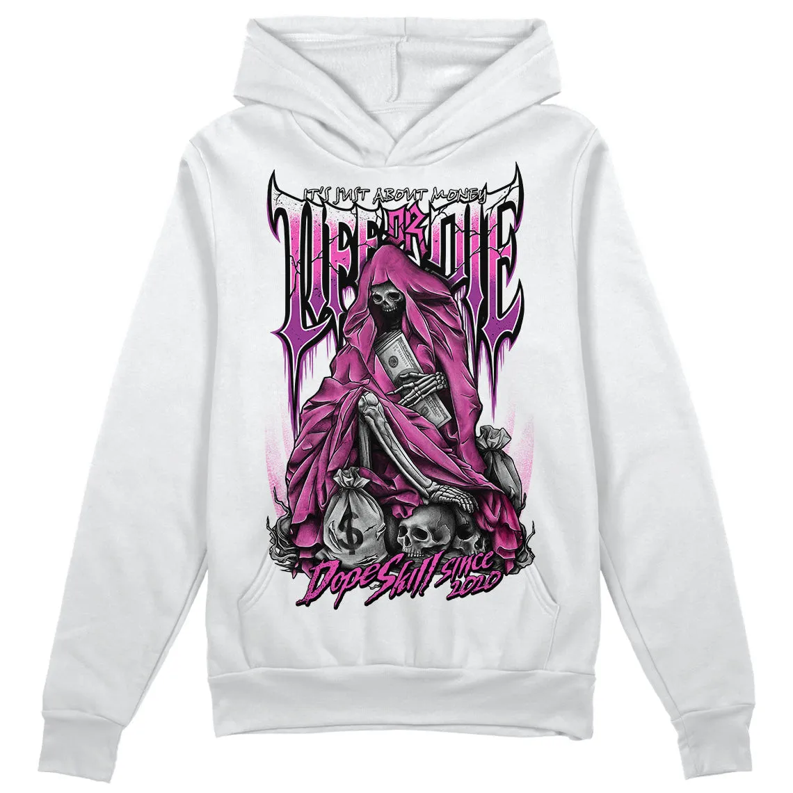Hyper Violet 4s DopeSkill Hoodie Sweatshirt Life or Die Graphic sold by DopeSkill
