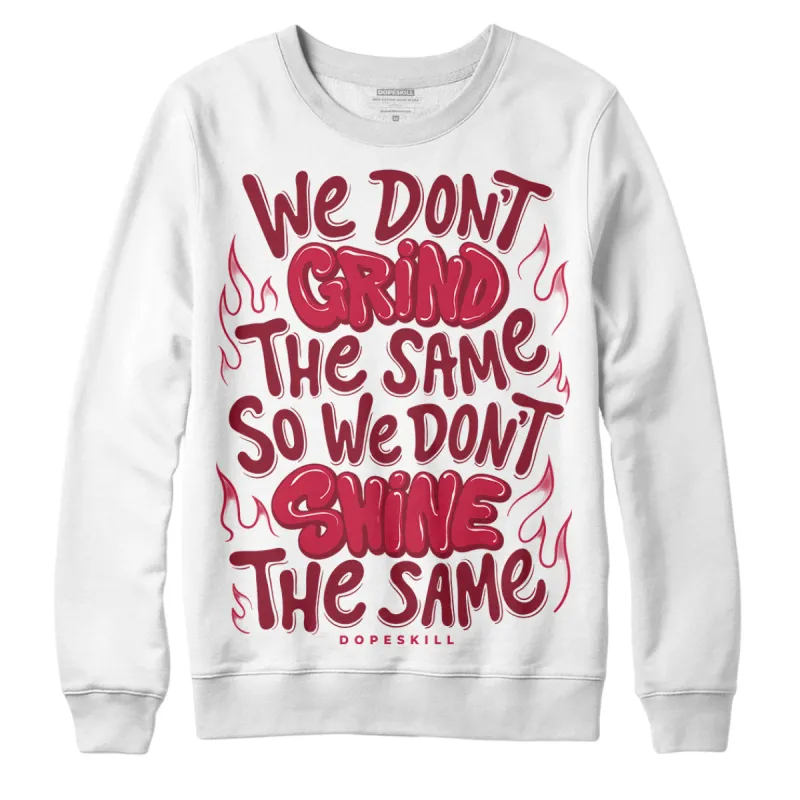 85 Metallic Burgundy 1s DopeSkill Sweatshirt Grind Shine Graphic sold by DopeSkill