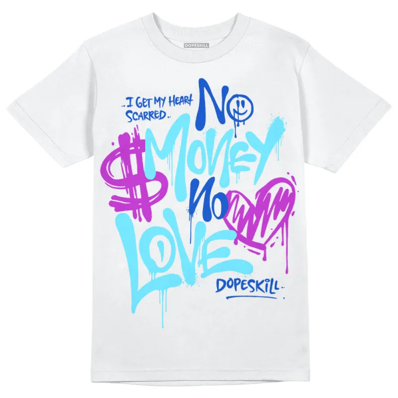 SB Dunk Argon DopeSkill T-Shirt No Money No Love Typo Graphic sold by DopeSkill