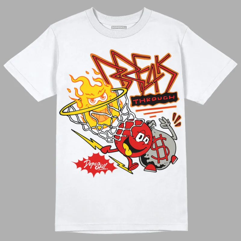 Fire Red 3s DopeSkill T-Shirt Break Through Graphic sold by DopeSkill