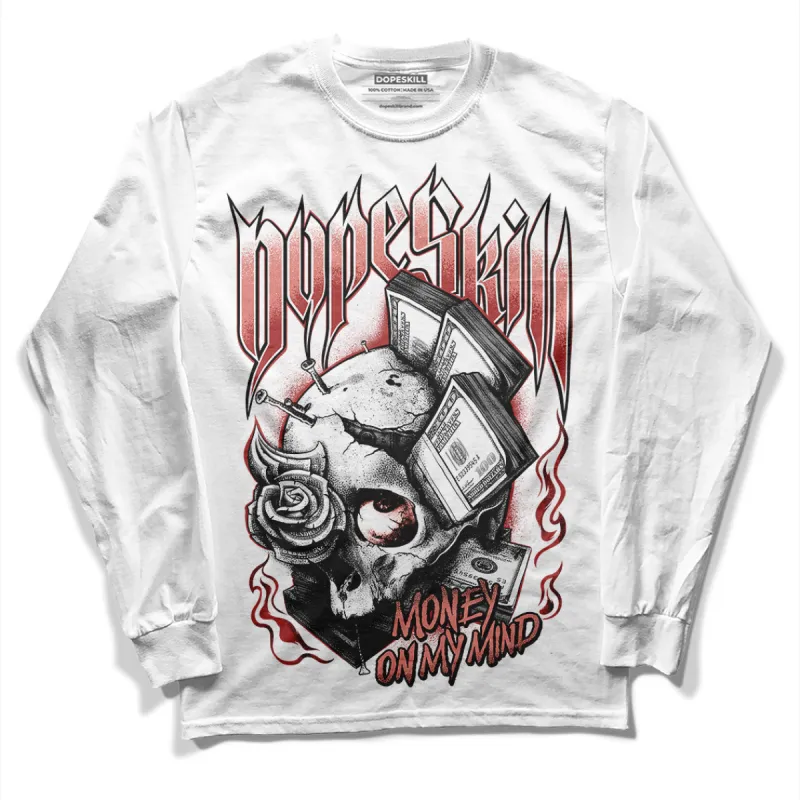 Dune Red 13s DopeSkill Long Sleeve T-Shirt Money On My Mind Graphic sold by DopeSkill